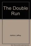 The Double Run