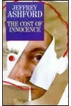 The Cost of Innocence (As: Jeffrey Ashford)