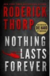 Nothing Lasts Forever / Die Hard