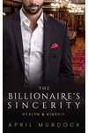 The Billionaire's Sincerity