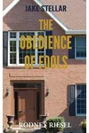 The Obedience of Fools