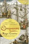 Conquerors: How Portugal Forged the First Global Empire