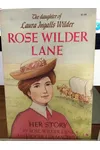 Rose Wilder Lane Her Story