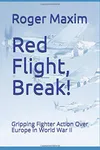 Red Flight, Break!