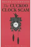 The Cuckoo Clock Scam / Murders
