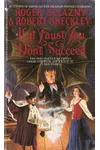 If at Faust You Don't Succeed