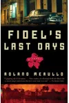 Fidel's Last Days