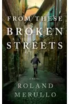 From These Broken Streets