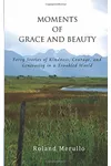Moments of Grace and Beauty