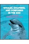 Whales, Dolphins and Porpoises in the Zoo