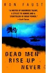 Dead Men Rise Up Never