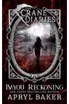 Bayou Reckoning