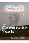 Ghost of Comanche Peak