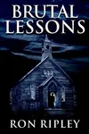Brutal Lessons