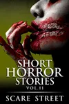 Short Horror Stories Vol. 11