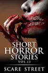 Short Horror Stories Vol. 13