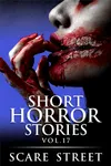 Short Horror Stories Vol. 17