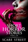 Short Horror Stories Vol. 24