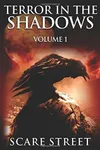 Terror in the Shadows Vol. 1