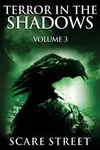 Terror in the Shadows Vol. 3