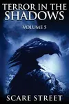 Terror in the Shadows Vol. 5