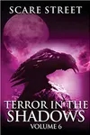 Terror in the Shadows Vol. 6
