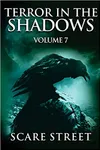 Terror in the Shadows Vol. 7