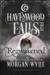 Reawakened