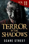 Terror in the Shadows Vol. 11