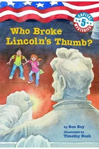Who Broke Lincoln's Thumb?