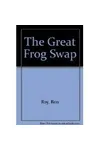 The Great Frog Swap