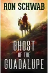 Ghost of the Guadalupe