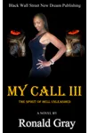 My Call III: The Spirit Of Hell Unleashed