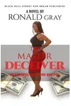 The Master Deceiver Be Careful What You Ask For