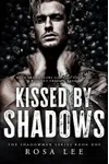 Kissed by Shadows