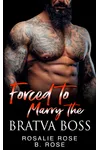 Forced to Marry the Bratva Boss