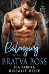 Belonging to the Bratva Boss