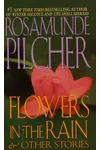 Flowers in the Rain and Other Stories