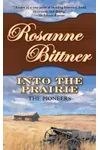 Into the Prairie