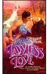 Lawless Love (As: F. Rosanne Bittner)