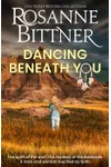 Dancing Beneath You