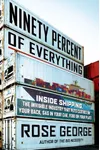 Ninety Percent of Everything / Deep Sea & Foreign Going