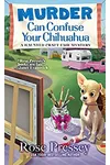 Murder Can Confuse Your Chihuahua
