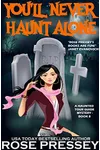 You'll Never Haunt Alone