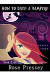 How to Date a Vampire