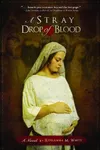 A Stray Drop of Blood