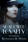 Shadowed Loyalty