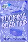Pucking Road Trip