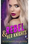 Rebel & Her Knights