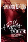 A Reckless Encounter